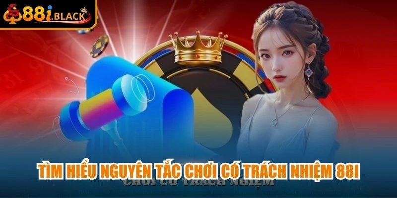 Tìm hiểu nguyên tắc chơi có trách nhiệm 88i