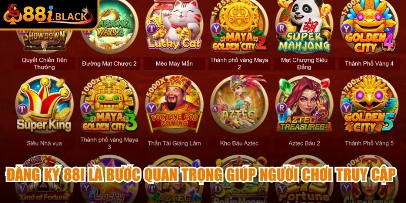 Đăng ký 88i là bước quan trọng giúp người chơi có thể truy cập vào nền tảng
