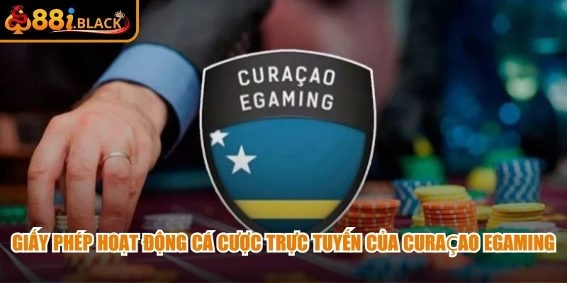 Giấy phép hoạt động cá cược trực tuyến của Curaçao eGaming