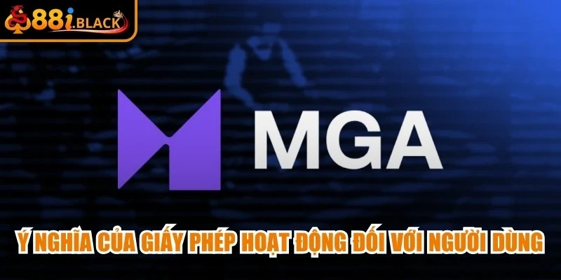 Ý nghĩa của giấy phép hoạt động đối với người dùng