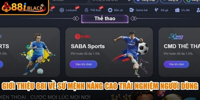 Giới thiệu 88i về sứ mệnh nâng cao trải nghiệm người dùng