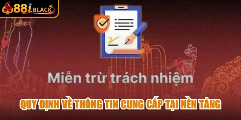 Quy định về thông tin cung cấp tại nền tảng